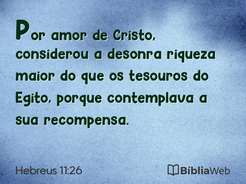 Hebreus 11:26 em imagem para compartilhar