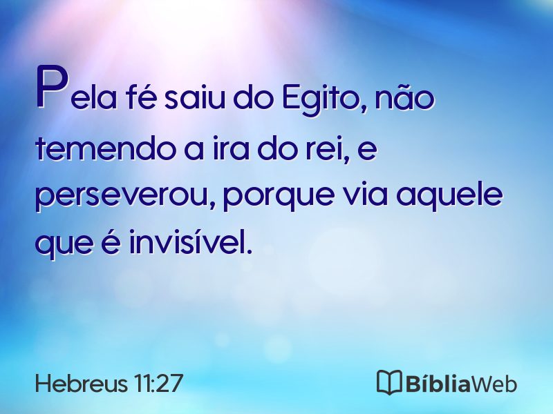 Hebreus 11:27 em imagem para compartilhar
