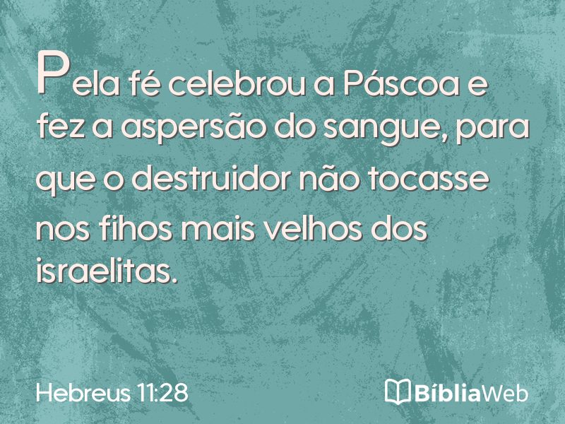 Hebreus 11:28 em imagem para compartilhar