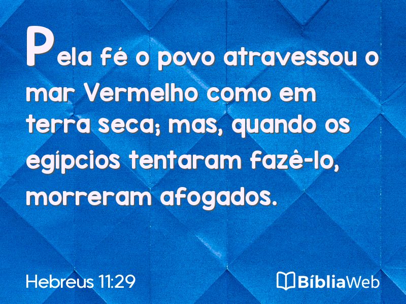 Hebreus 11:29 em imagem para compartilhar