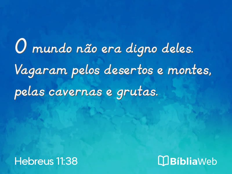 Hebreus 11:38 em imagem para compartilhar