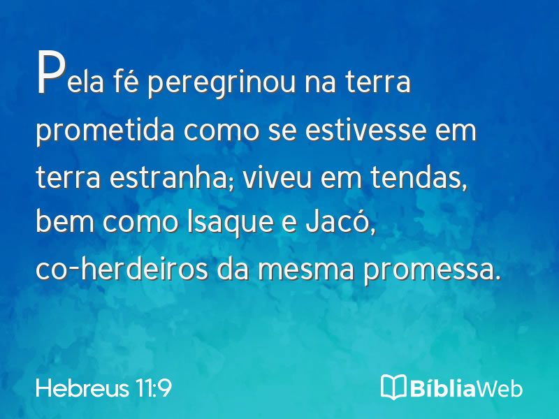 Hebreus 11:9 em imagem para compartilhar