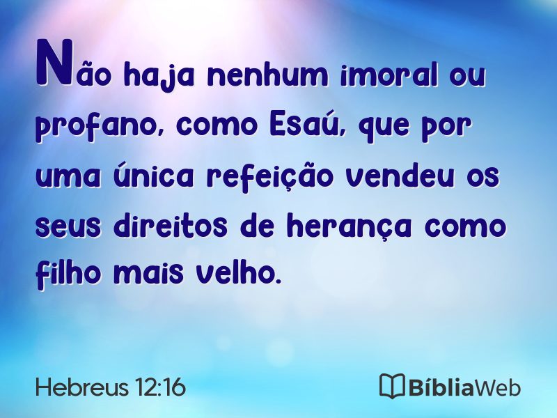 Hebreus 12:16 em imagem para compartilhar