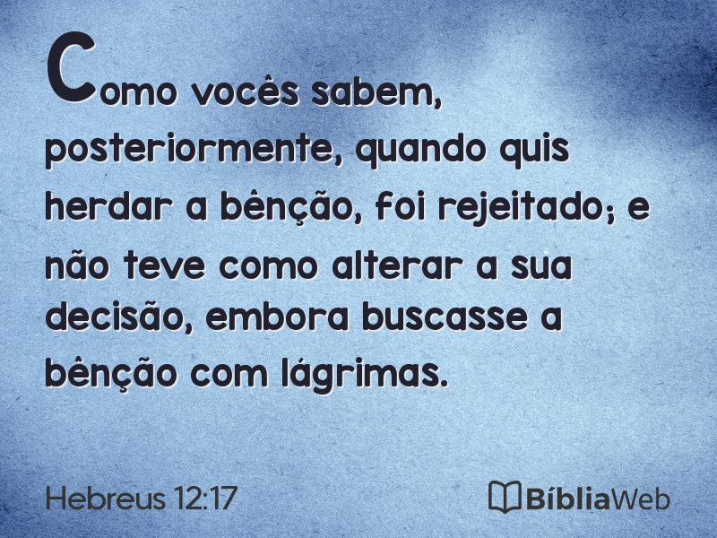 Hebreus 12:17 em imagem para compartilhar