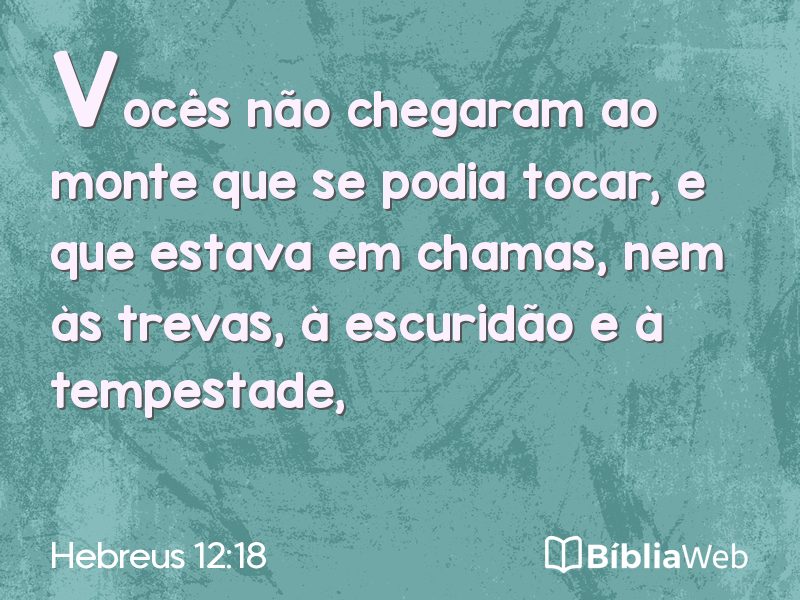 Hebreus 12:18 em imagem para compartilhar