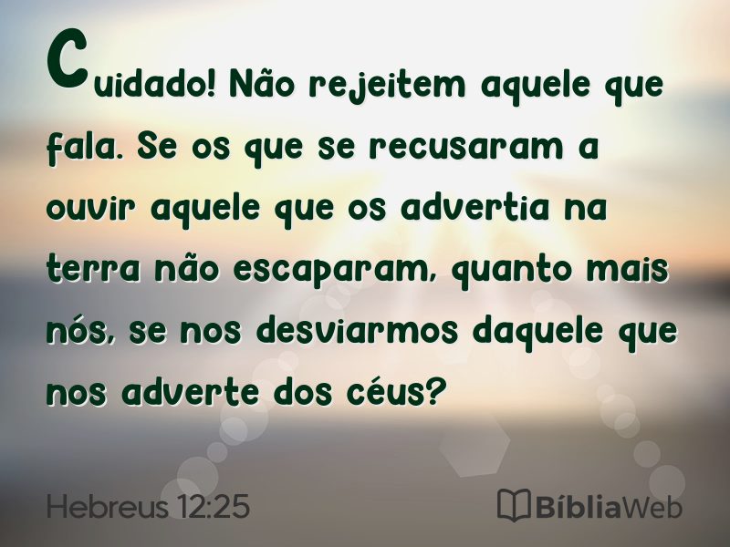 Hebreus 12:25 em imagem para compartilhar