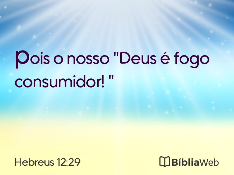 Hebreus 12:29 em imagem para compartilhar