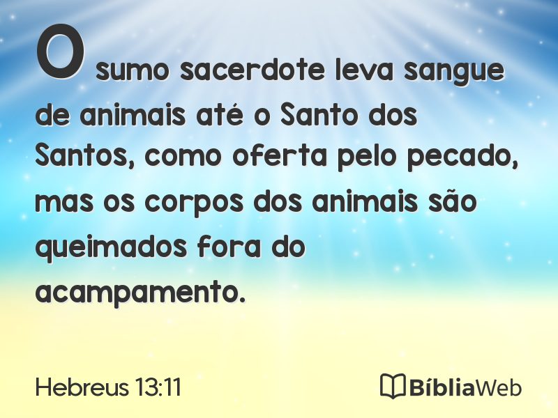Hebreus 13:11 em imagem para compartilhar