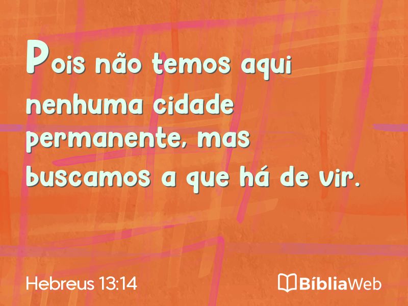 Hebreus 13:14 em imagem para compartilhar