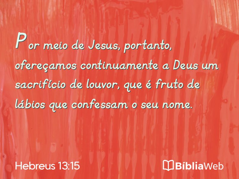 Hebreus 13:15 em imagem para compartilhar