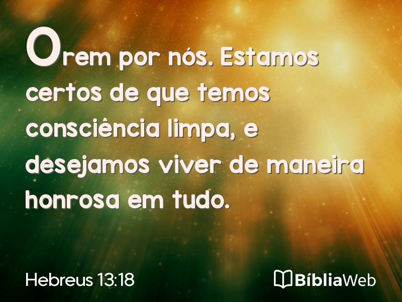 Hebreus 13:18 em imagem para compartilhar