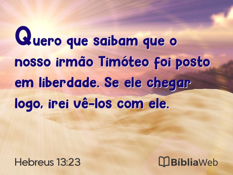Hebreus 13:23 em imagem para compartilhar