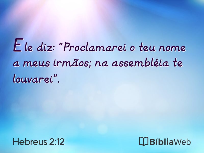 Hebreus 2:12 em imagem para compartilhar