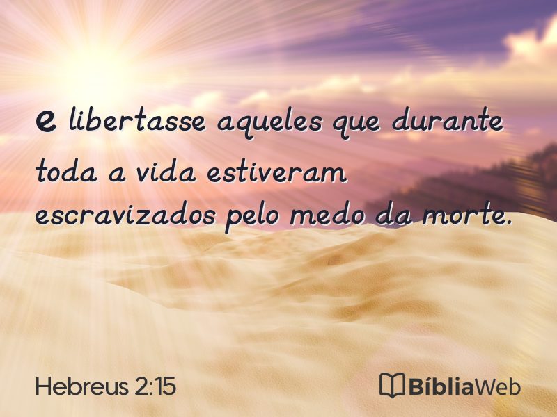 Hebreus 2:15 em imagem para compartilhar
