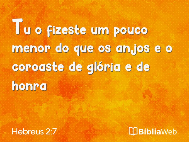 Hebreus 2:7 em imagem para compartilhar