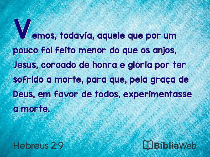 Hebreus 2:9 em imagem para compartilhar