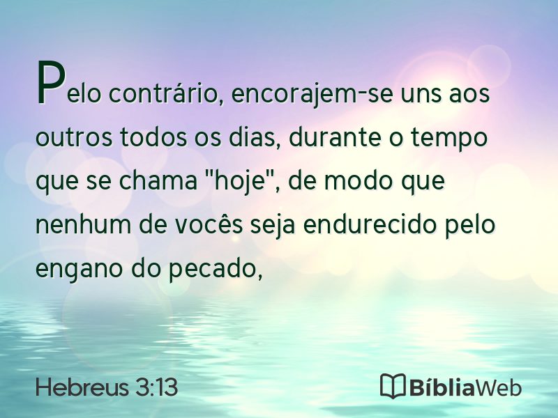 Hebreus 3:13 em imagem para compartilhar