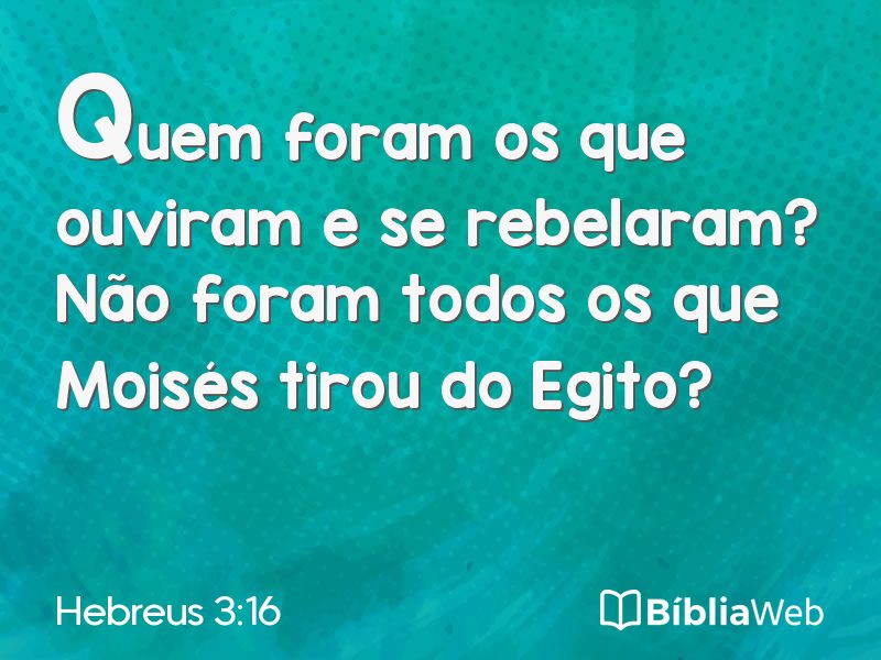 Hebreus 3:16 em imagem para compartilhar