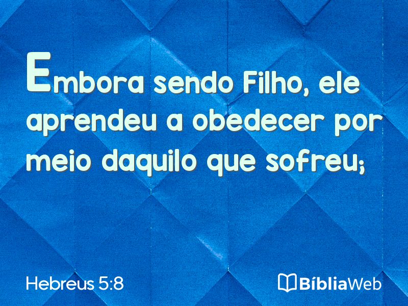 Hebreus 5:8 em imagem para compartilhar