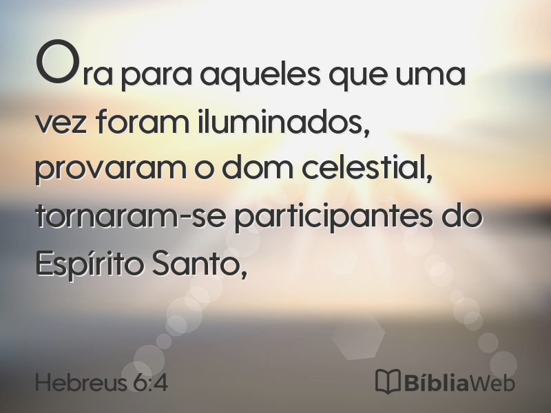Hebreus 6:4 em imagem para compartilhar