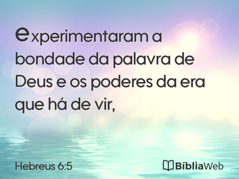 Hebreus 6:5 em imagem para compartilhar