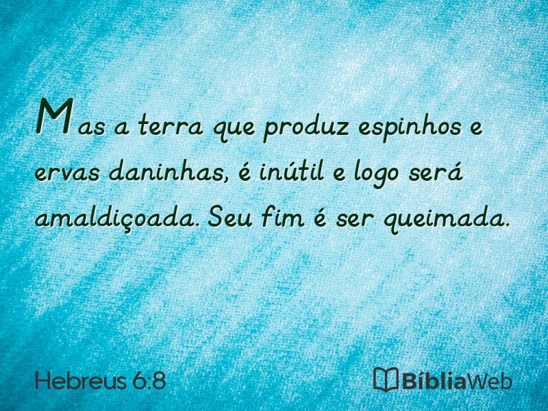 Hebreus 6:8 em imagem para compartilhar