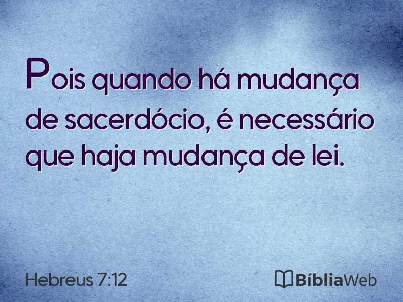 Hebreus 7:12 em imagem para compartilhar