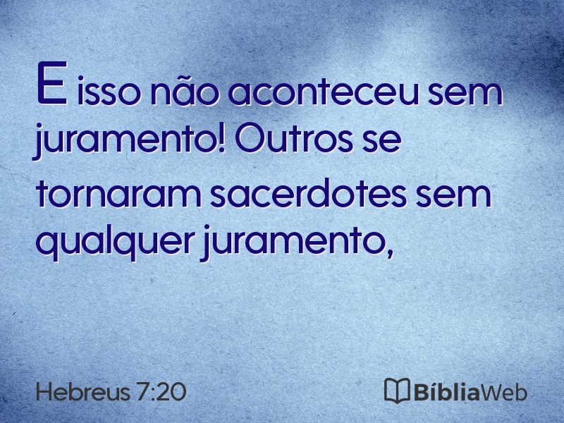 Hebreus 7:20 em imagem para compartilhar