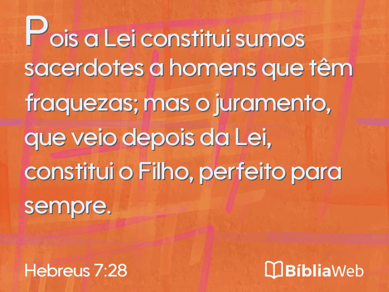 Hebreus 7:28 em imagem para compartilhar