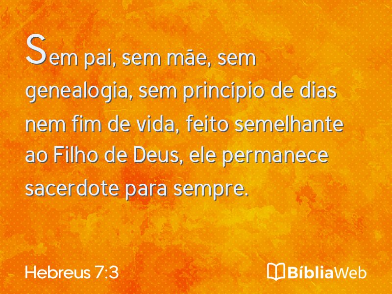 Hebreus 7:3 em imagem para compartilhar