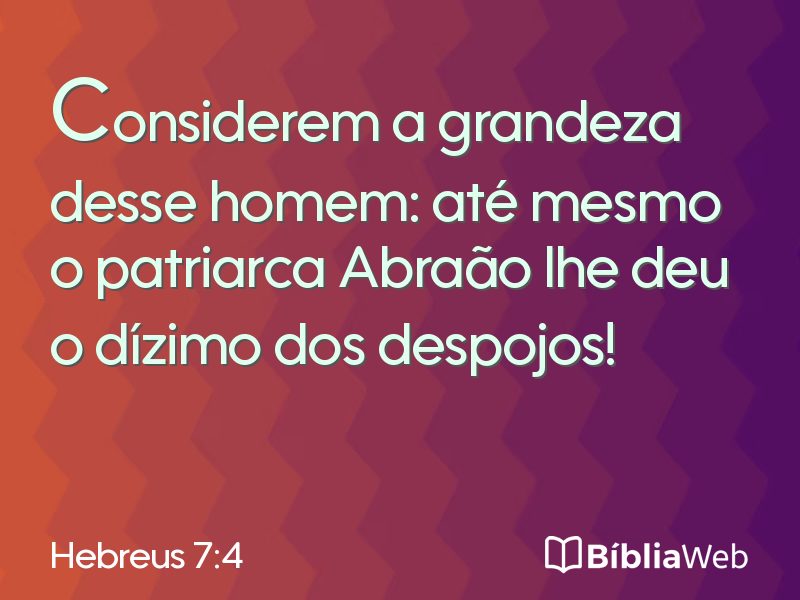 Hebreus 7:4 em imagem para compartilhar