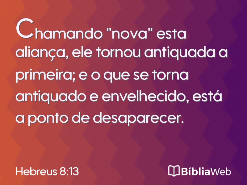 Hebreus 8:13 em imagem para compartilhar
