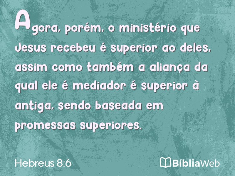 Hebreus 8:6 em imagem para compartilhar