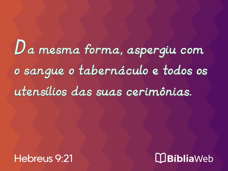 Hebreus 9:21 em imagem para compartilhar