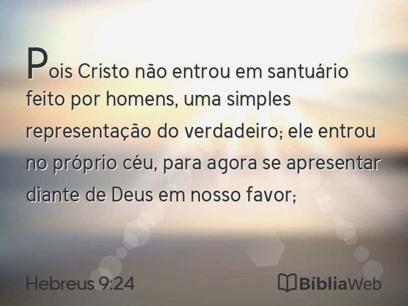 Hebreus 9:24 em imagem para compartilhar