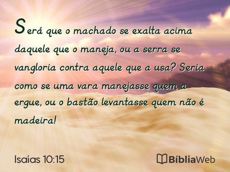 Isaías 10:15 em imagem para compartilhar