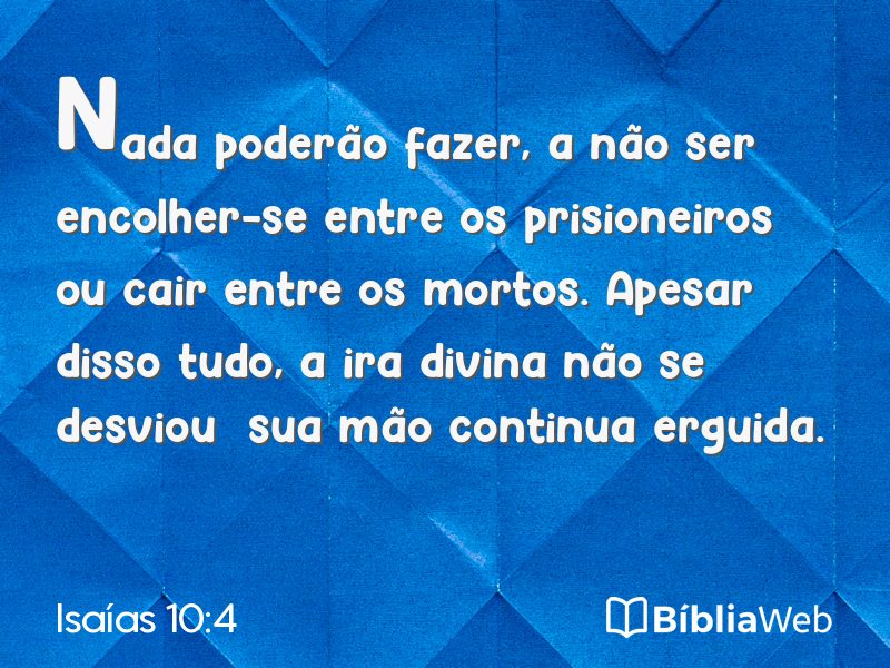 Isaías 10:4 em imagem para compartilhar