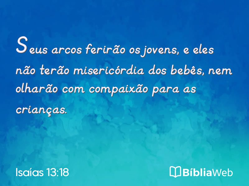 Isaías 13:18 em imagem para compartilhar