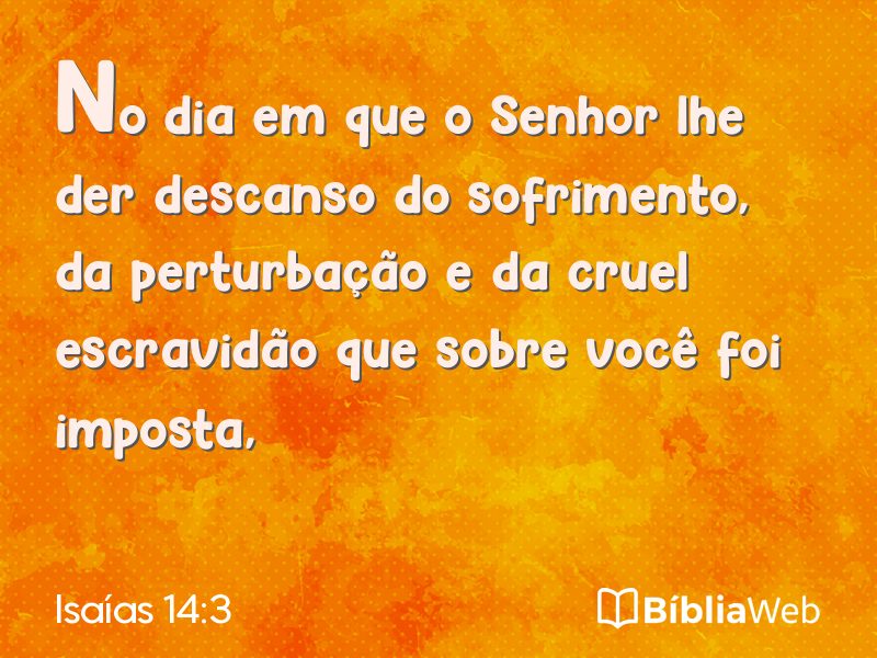 Isaías 14:3 em imagem para compartilhar