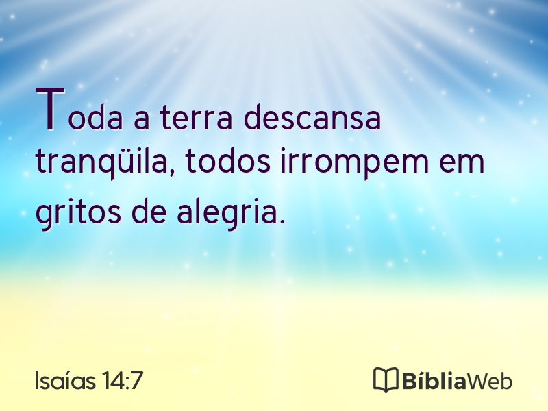 Isaías 14:7 em imagem para compartilhar