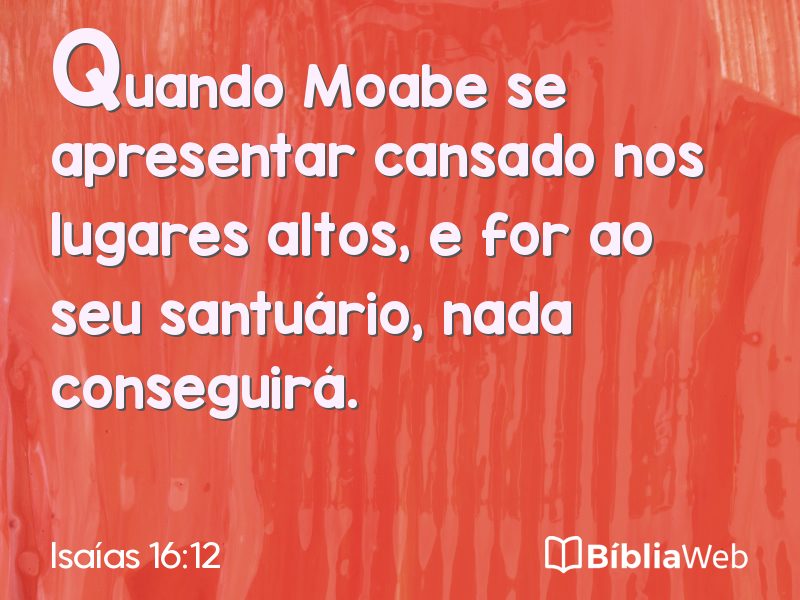 Isaías 16:12 em imagem para compartilhar