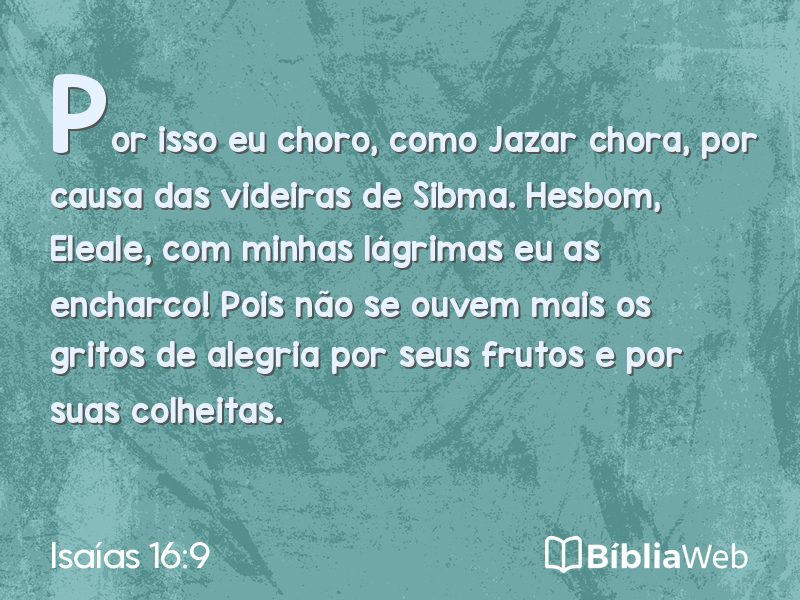 Isaías 16:9 em imagem para compartilhar