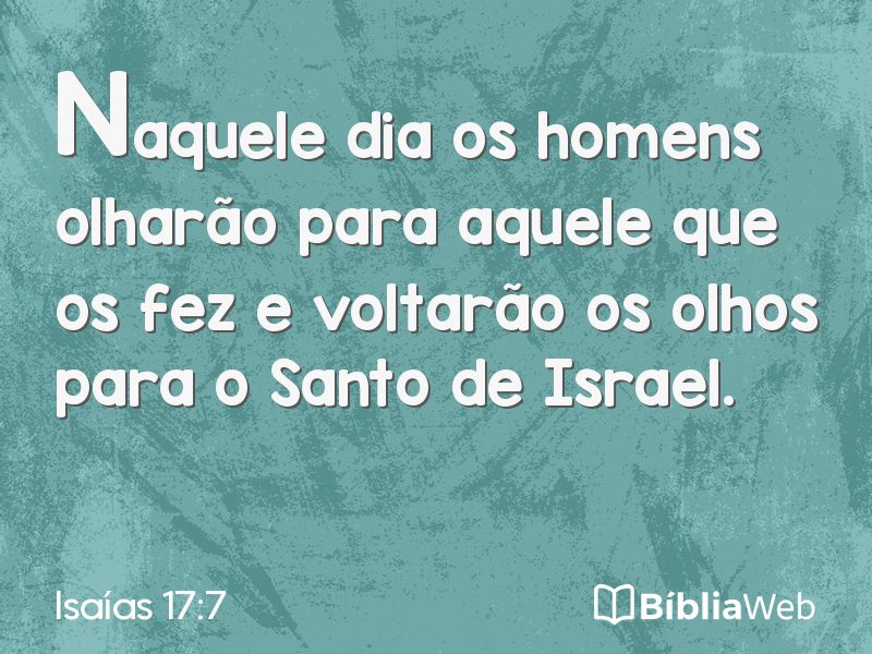 Isaías 17:7 em imagem para compartilhar