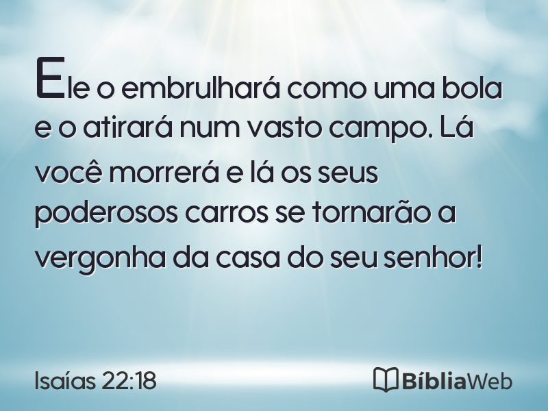 Isaías 22:18 em imagem para compartilhar