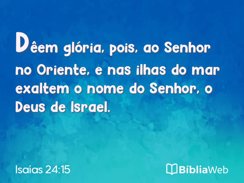 Isaías 24:15 em imagem para compartilhar