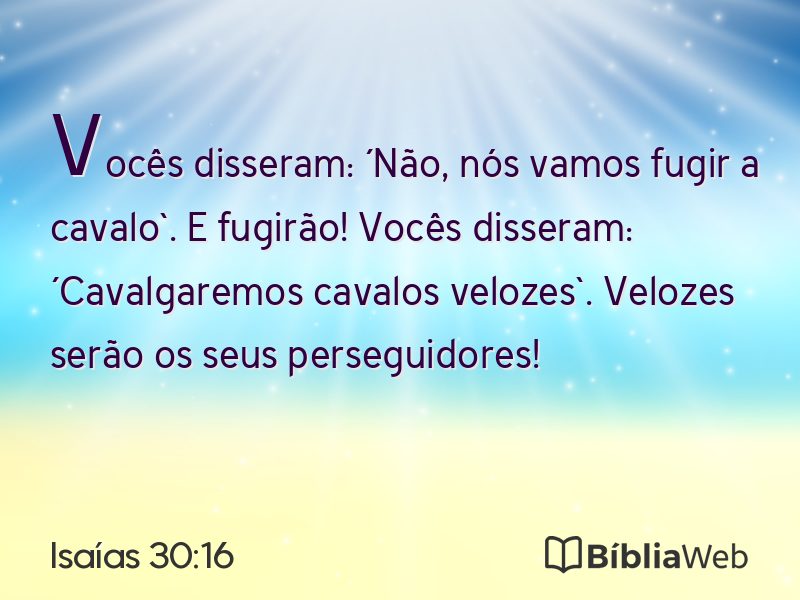 Isaías 30:16 em imagem para compartilhar