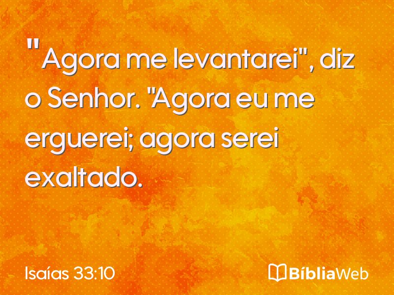 Isaías 33:10 em imagem para compartilhar