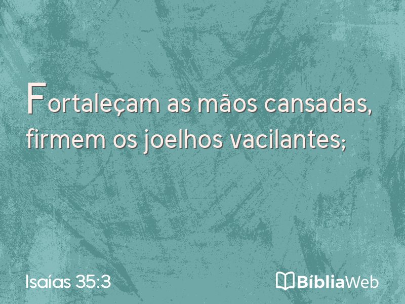 Isaías 35:3 em imagem para compartilhar