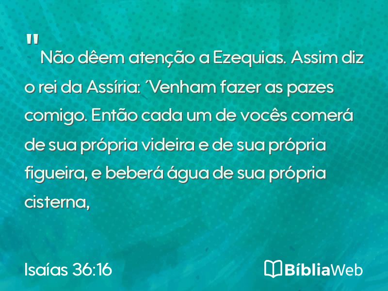 Isaías 36:16 em imagem para compartilhar