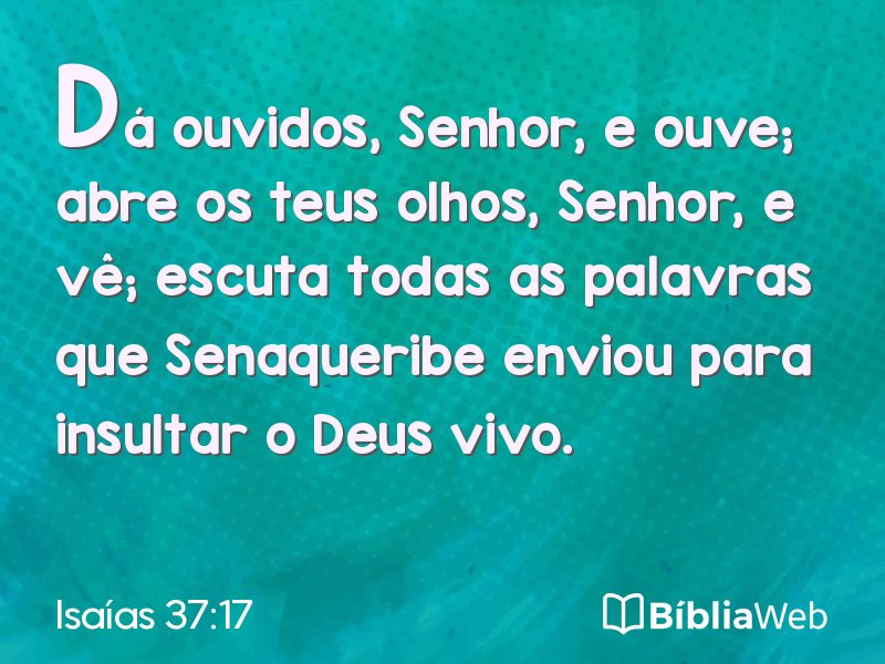 Isaías 37:17 em imagem para compartilhar